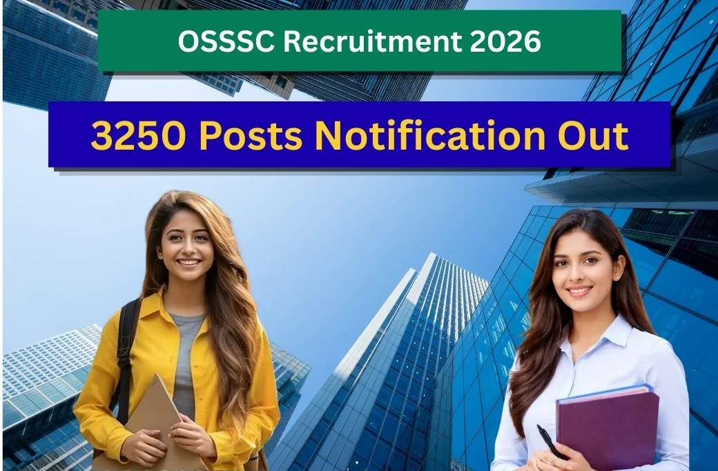 OSSSC Vacancy 2026 – Apply Online, 3250+ Posts, Eligibility, Selection Process