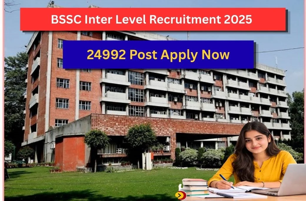 BSSC Inter Level Recruitment 2025 : 24,492 पदों पर बंपर भर्ती