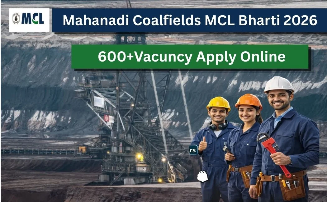 Mahanadi Coalfields MCL Bharti 2026 : 600+Vacuncy Apply Online