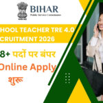 BPSC School Teacher TRE 4.0 Bharti 2026: 45198 पदों पर बंपर भर्ती |