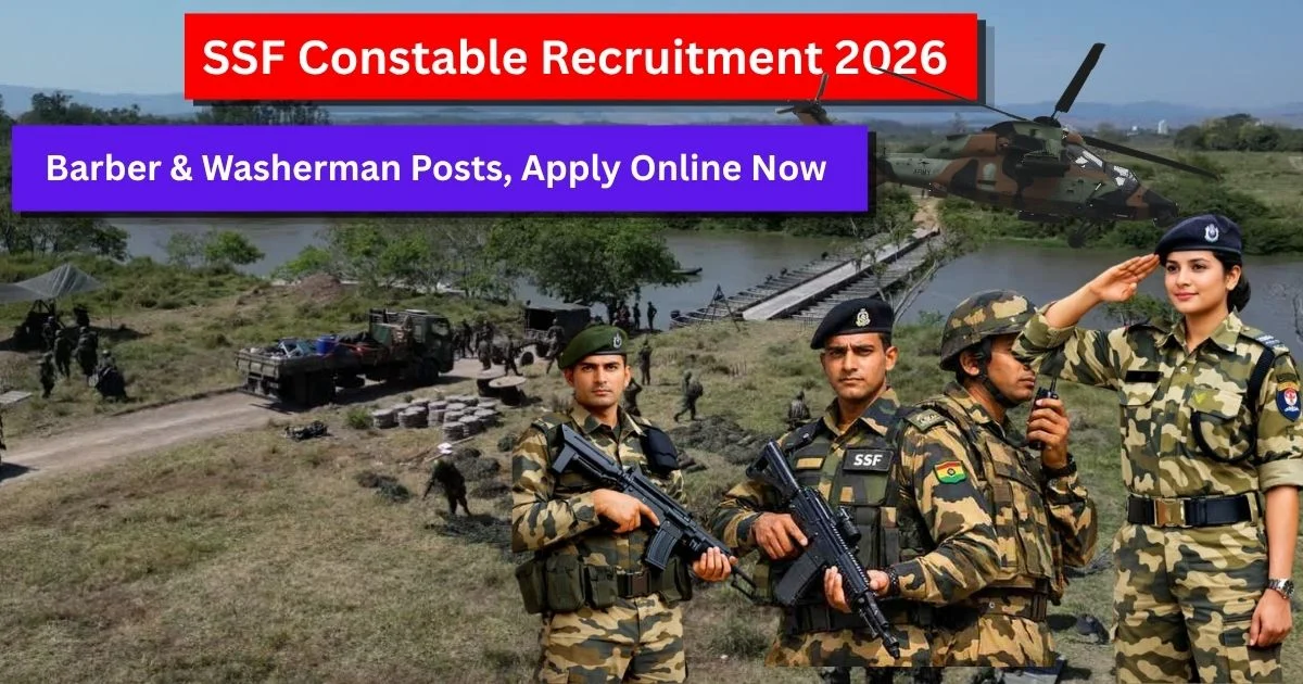 SSF Constable Recruitment 2026 – Barber & Washerman Posts, Apply Online Now